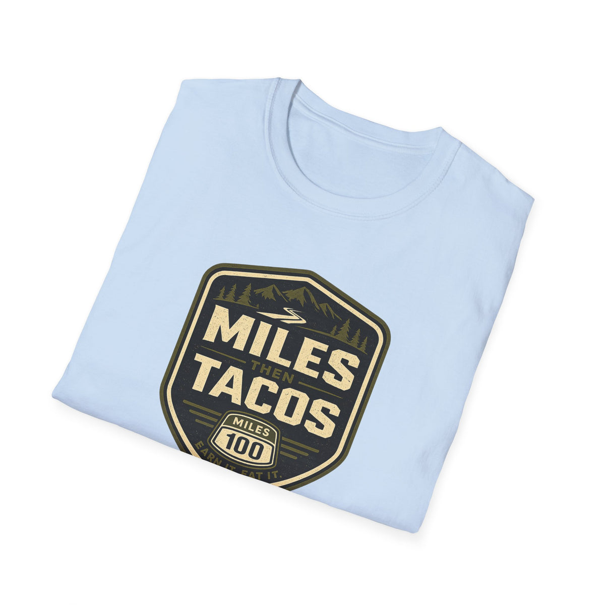 Miles Then Tacos | Premium Unisex T-Shirt | Gym Then Tacos