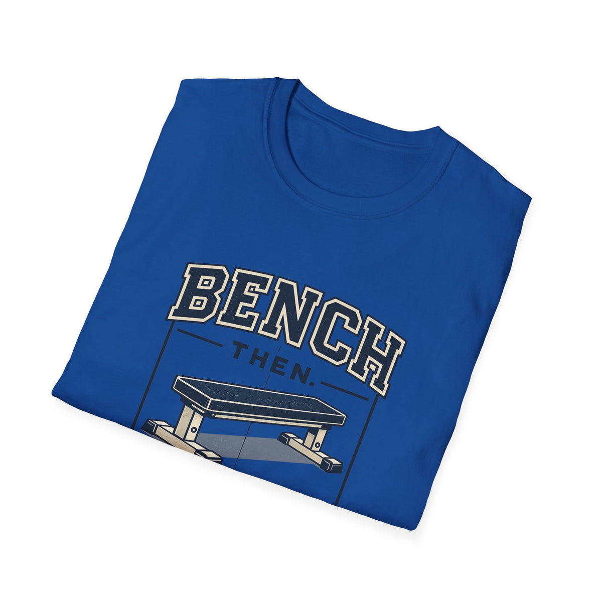 Bench Then Tacos | Premium Unisex T-Shirt | Gym Then Tacos