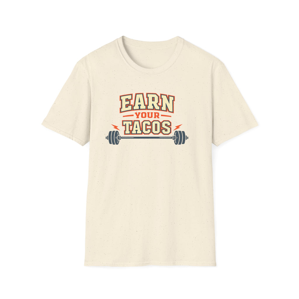 Earn Your Tacos | Premium Unisex T-Shirt | Gym Then Tacos