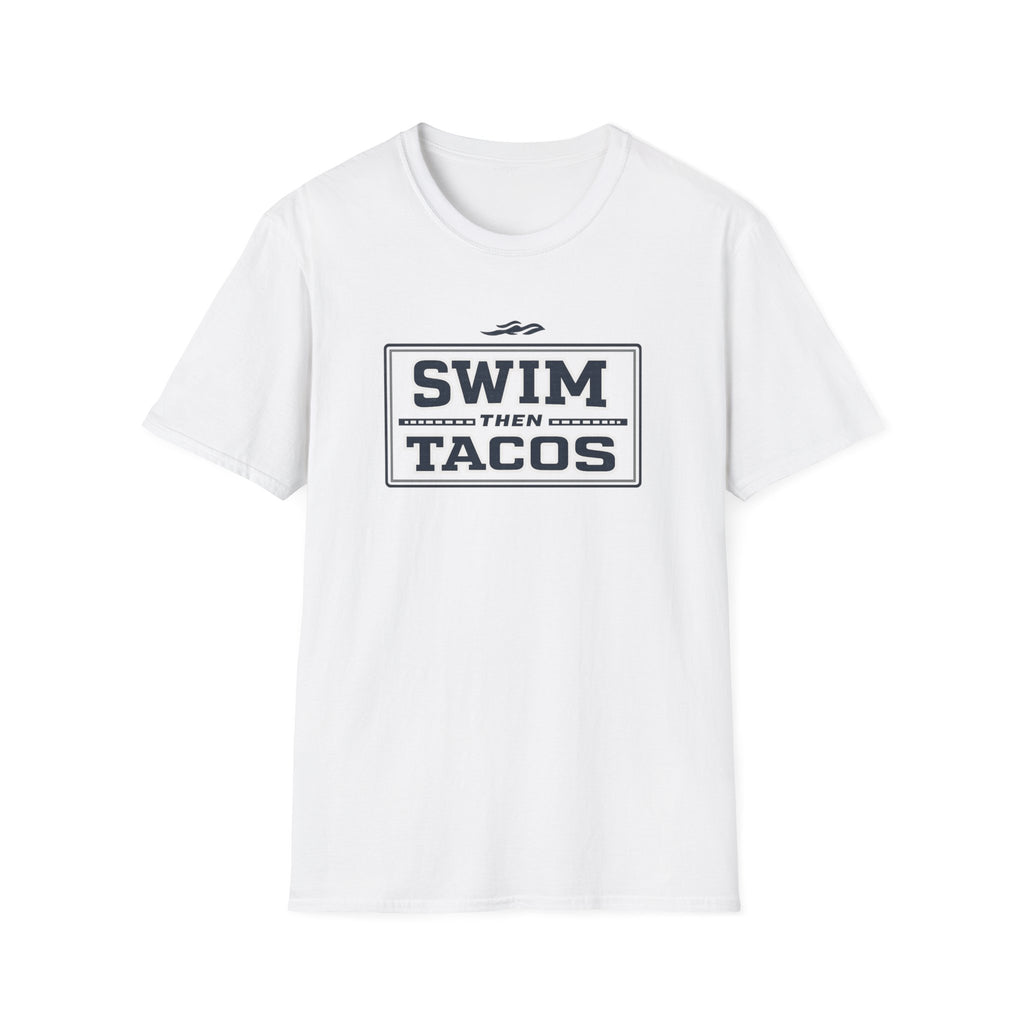 Swim Then Tacos | Premium Unisex T-Shirt | Gym Then Tacos