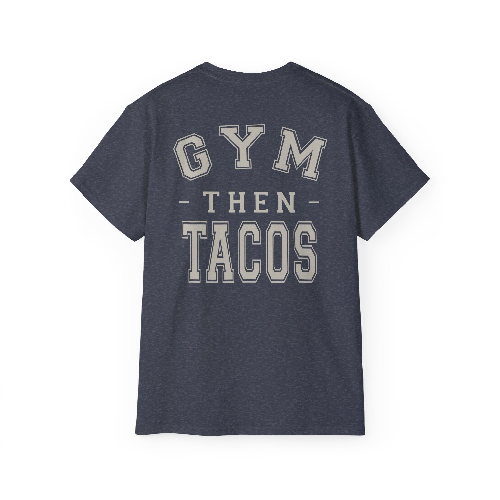 The Heritage Tee - Back Print - Gym Then Tacos