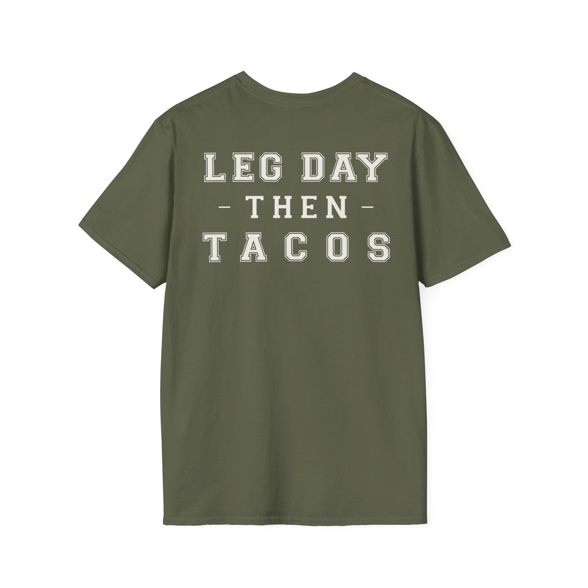 Leg Day Then Tacos | Premium Unisex T-Shirt | Gym Then Tacos
