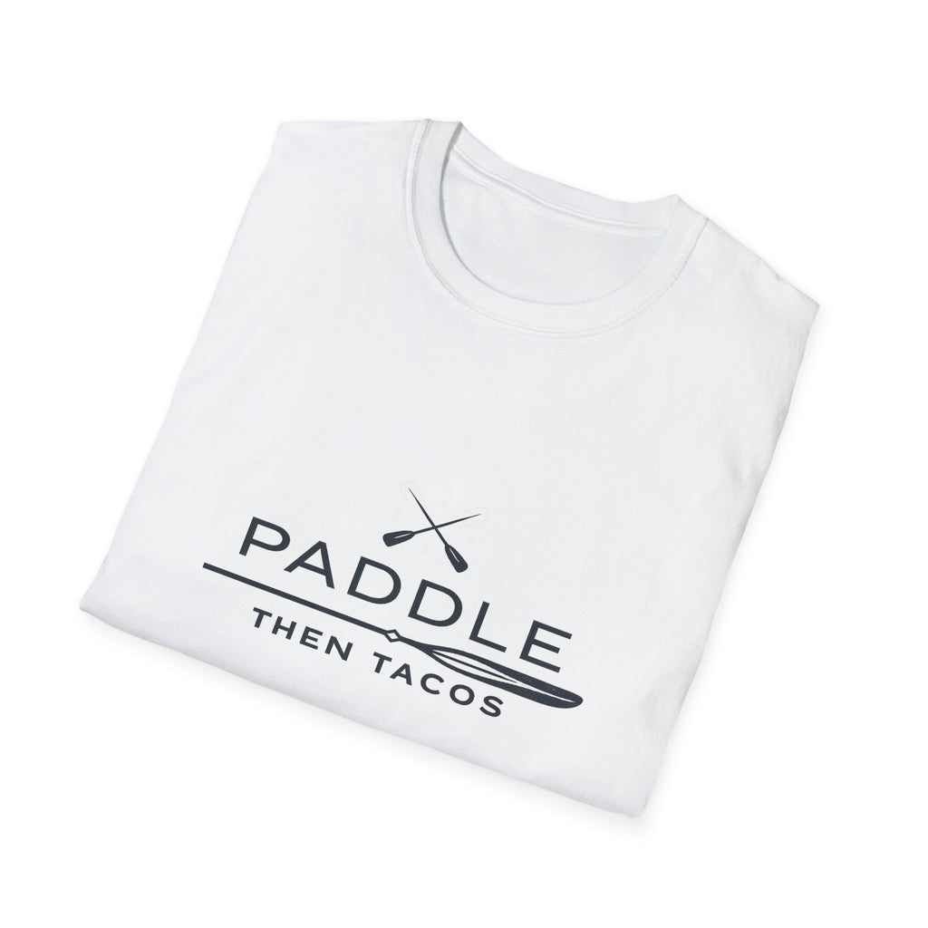 Paddle Then Tacos | Premium Unisex T-Shirt | Gym Then Tacos