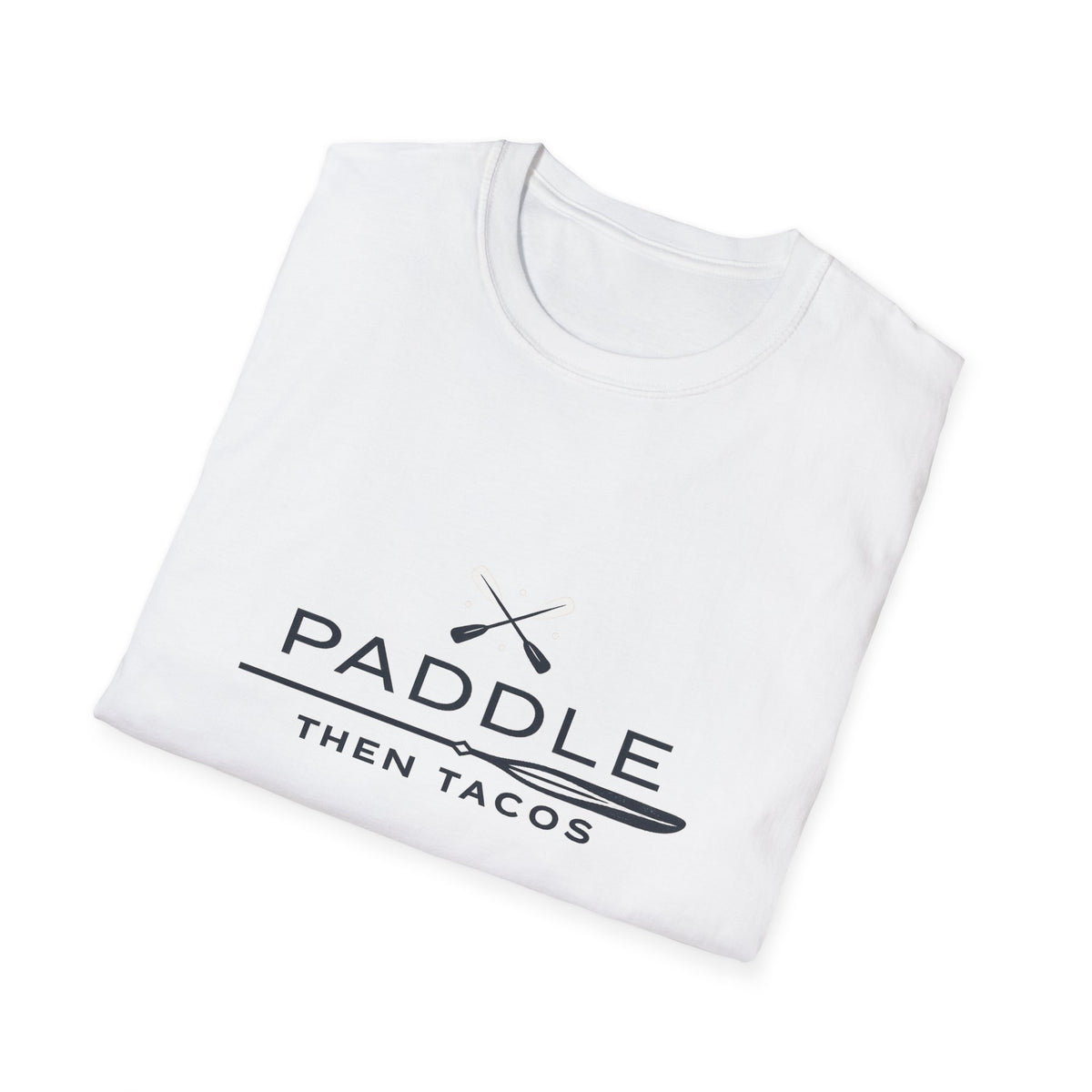 Paddle Then Tacos | Premium Unisex T-Shirt | Gym Then Tacos