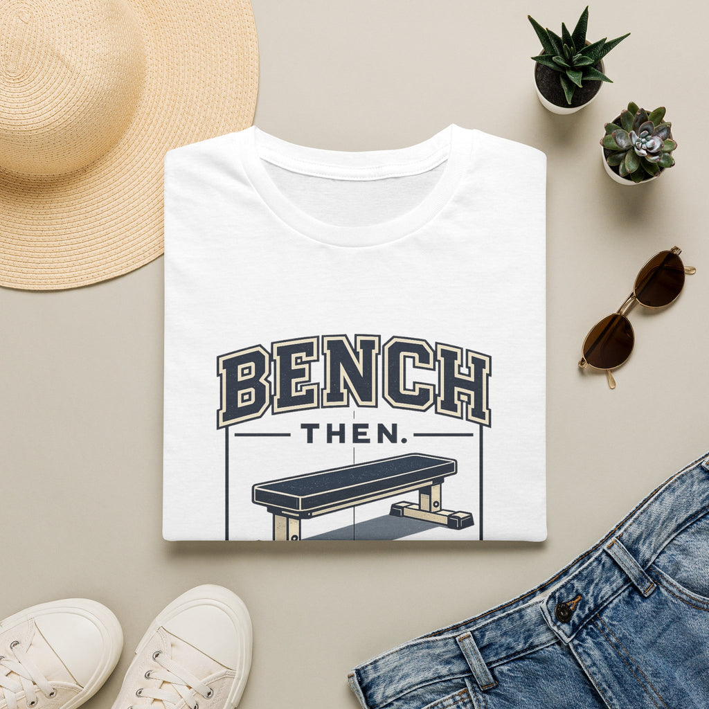 Bench Then Tacos | Premium Unisex T-Shirt | Gym Then Tacos