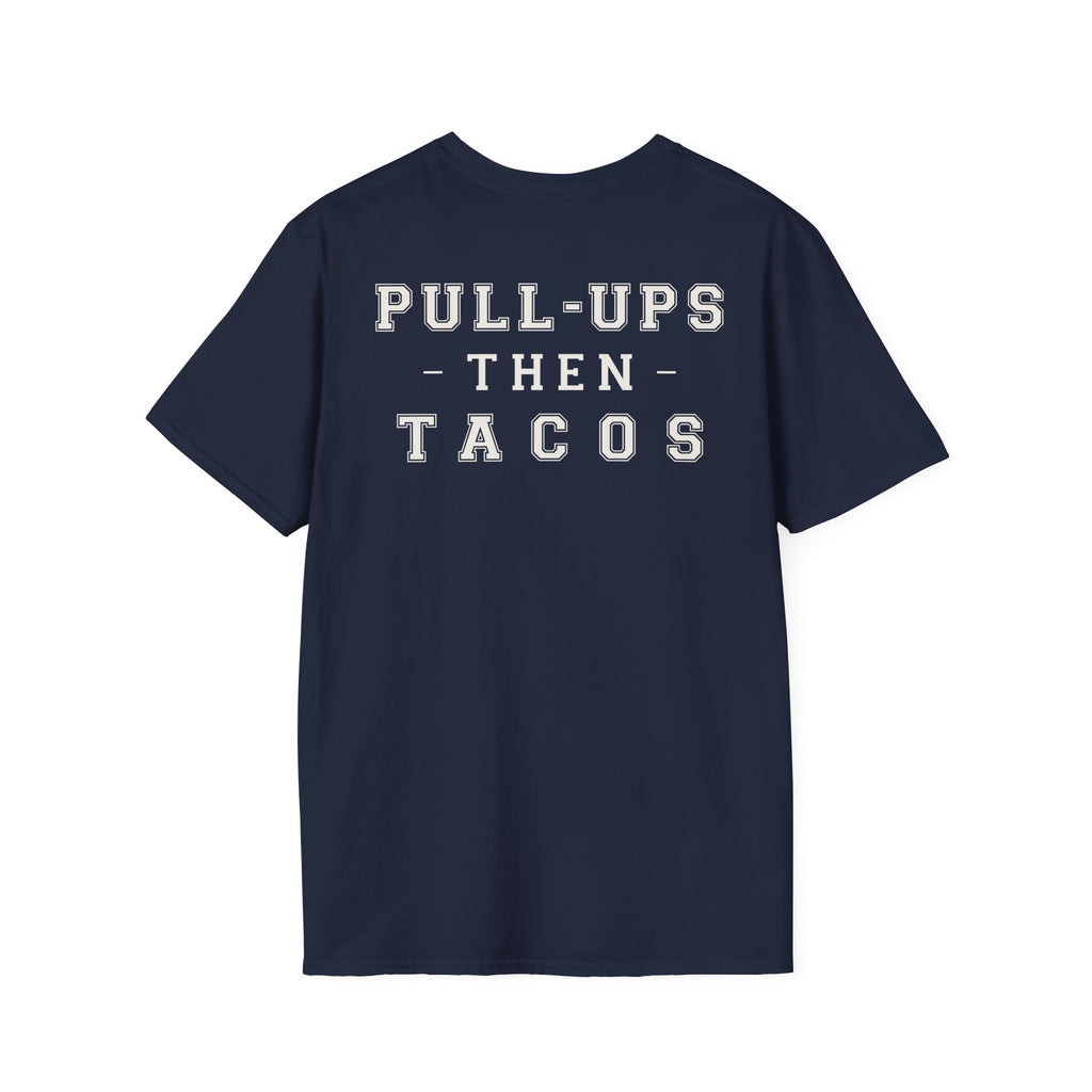 PULL UPS THEN TACOS