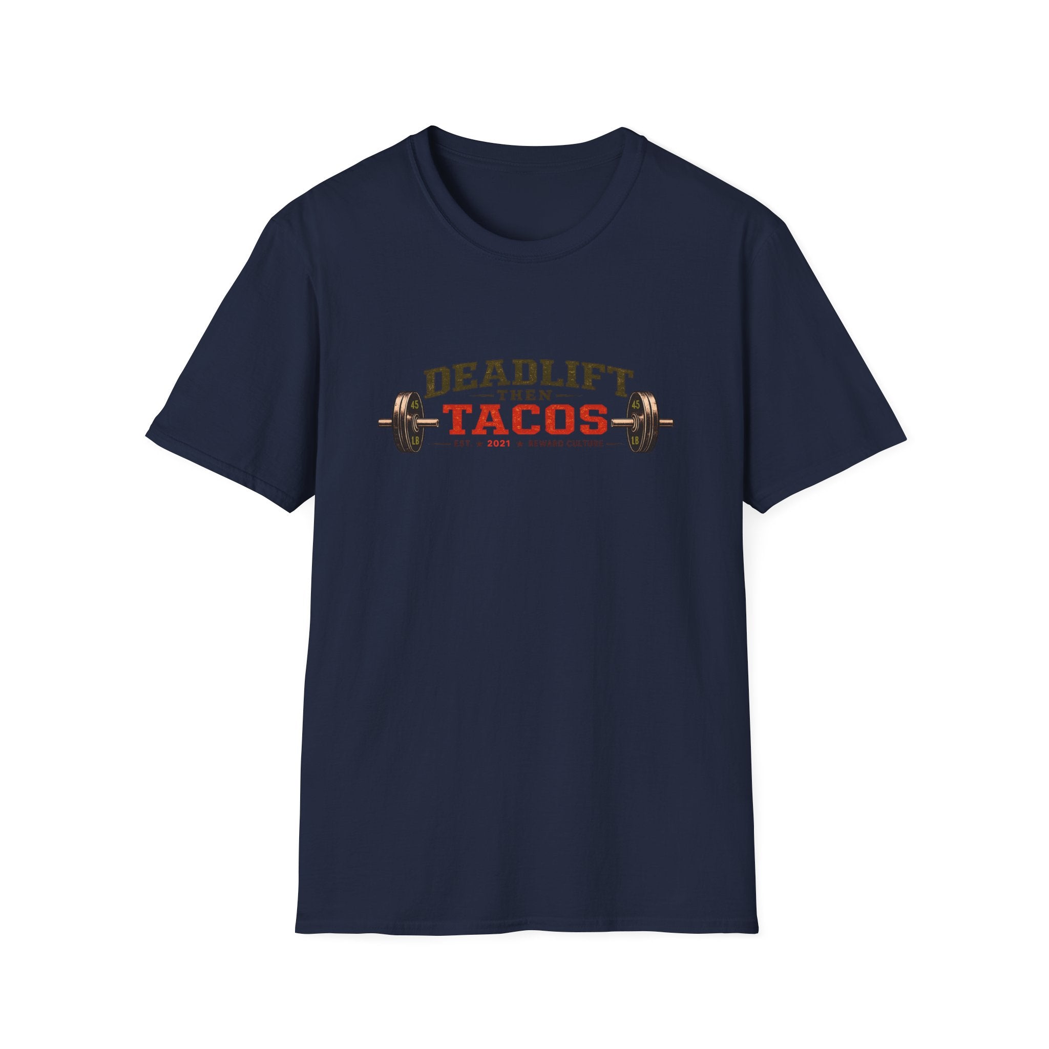 Deadlift Then Tacos | Premium Unisex T-Shirt | Gym Then Tacos