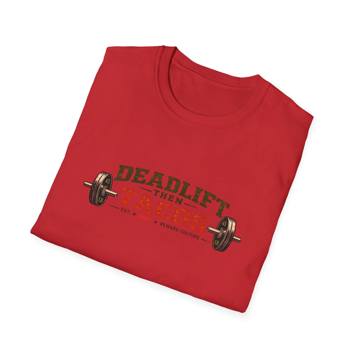 Deadlift Then Tacos | Premium Unisex T-Shirt | Gym Then Tacos