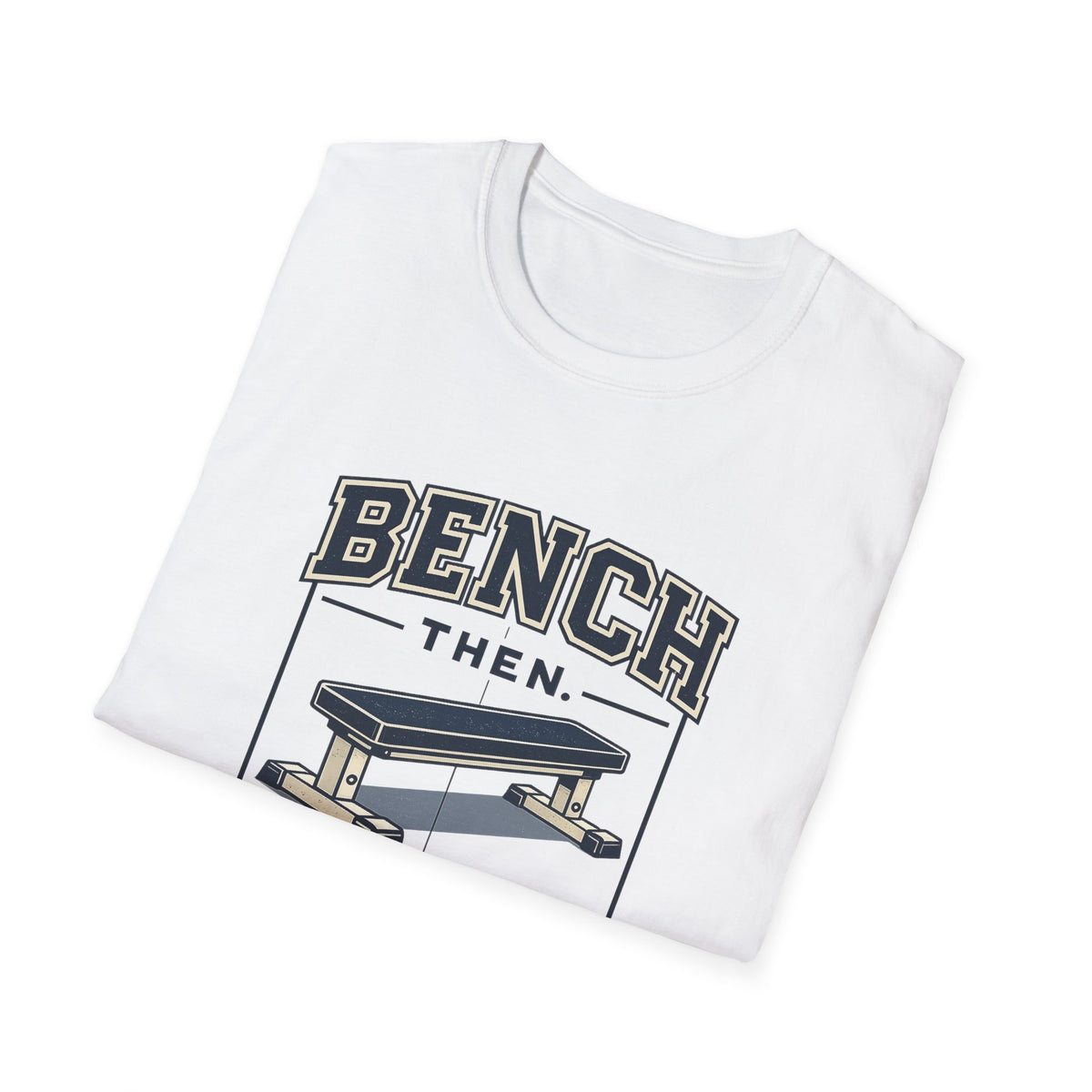 Bench Then Tacos | Premium Unisex T-Shirt | Gym Then Tacos