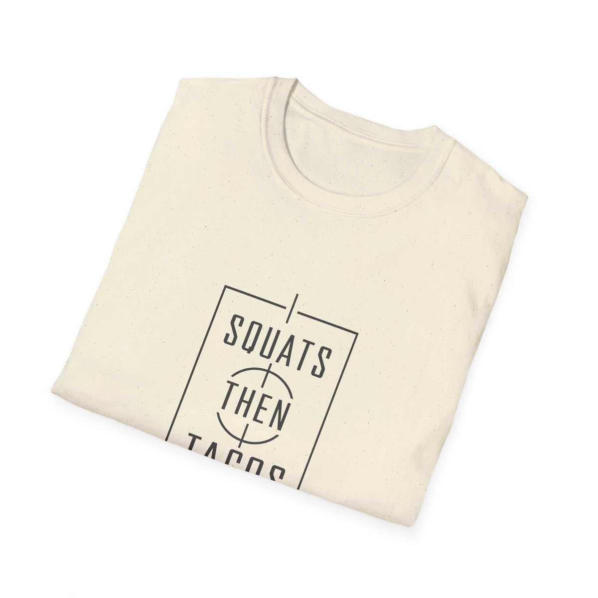 Squats Then Tacos | Premium Unisex T-Shirt | Gym Then Tacos