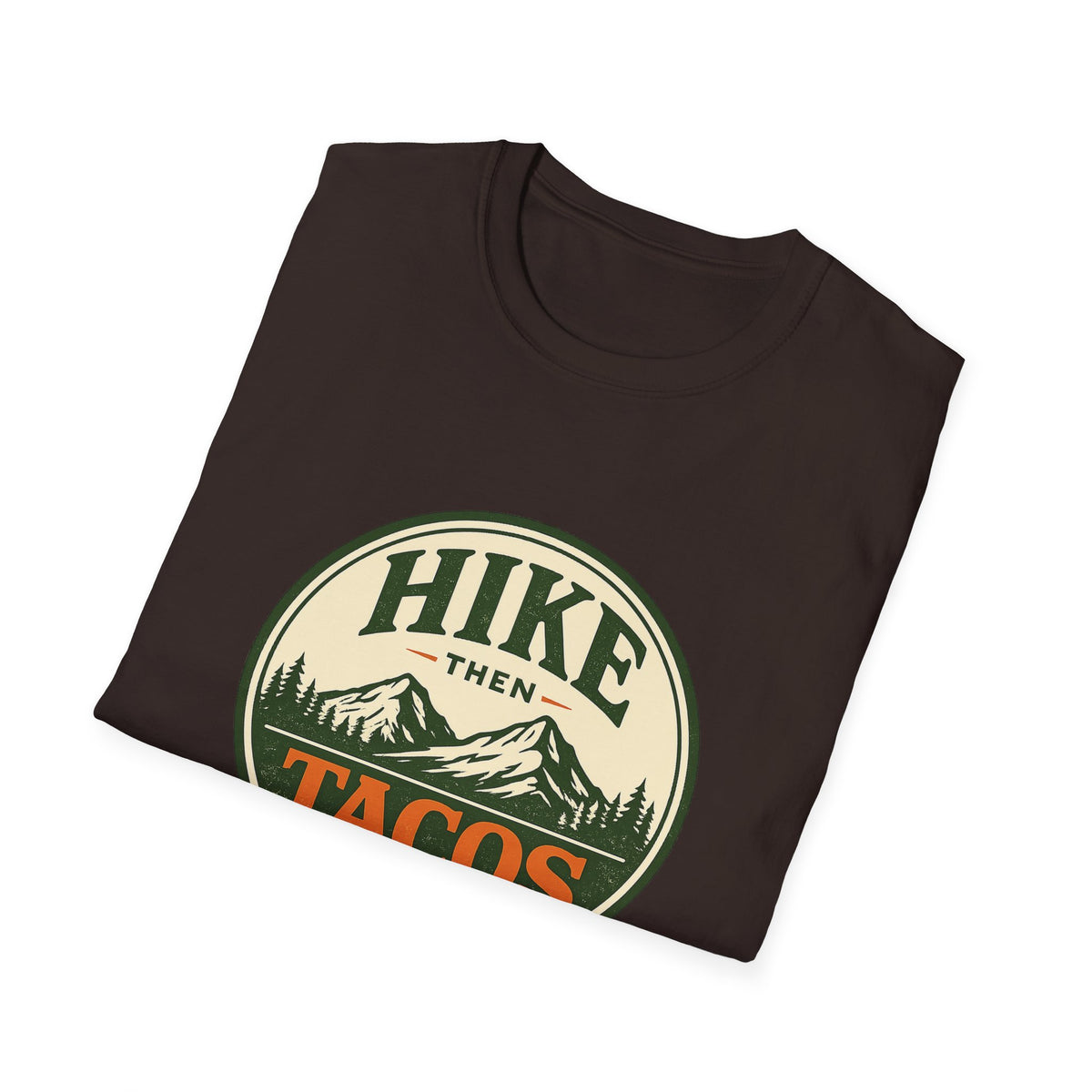 Hike Then Tacos | Premium Unisex T-Shirt | Gym Then Tacos