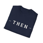 Then Minimalist T‑Shirt — If You Know, You Know.
