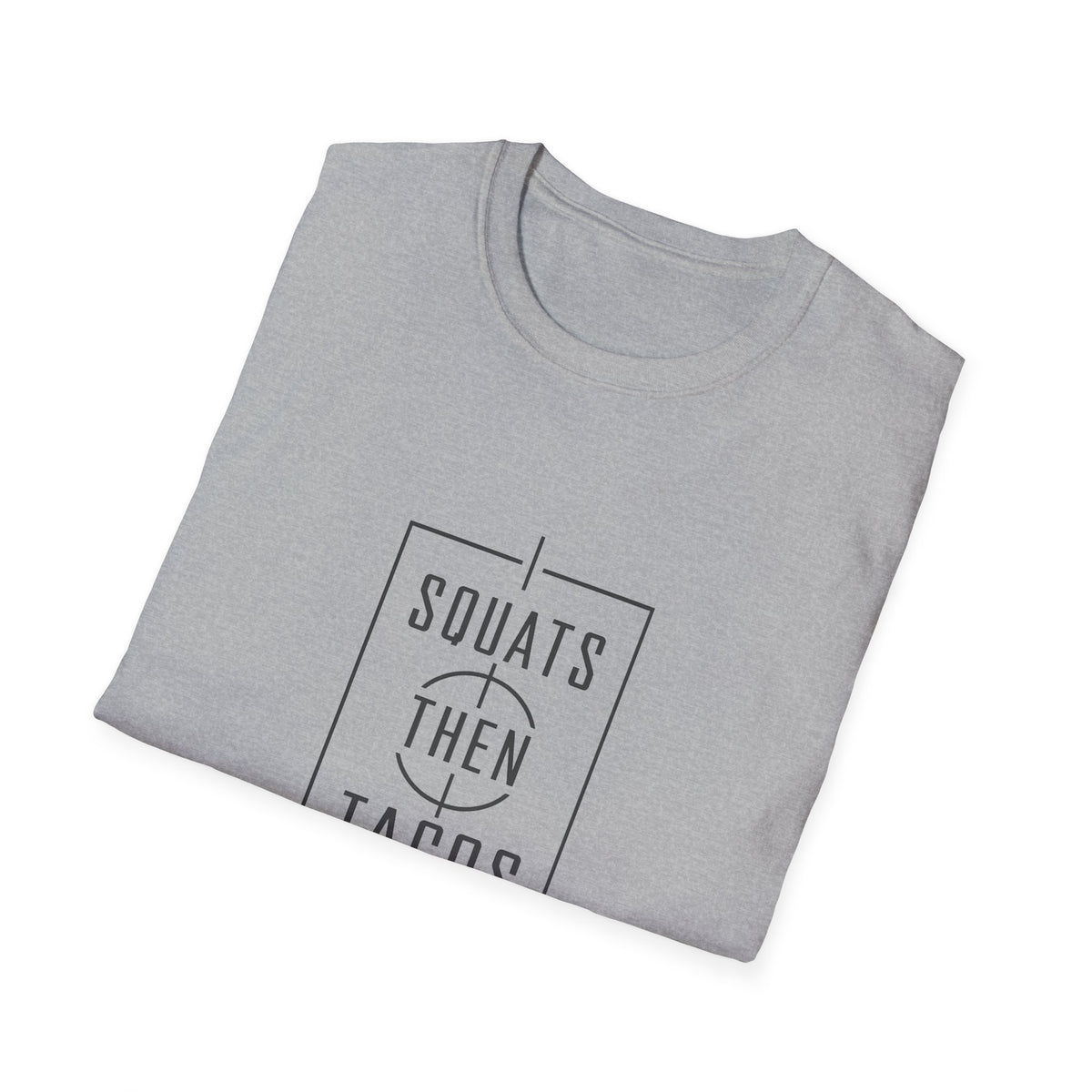 Squats Then Tacos | Premium Unisex T-Shirt | Gym Then Tacos
