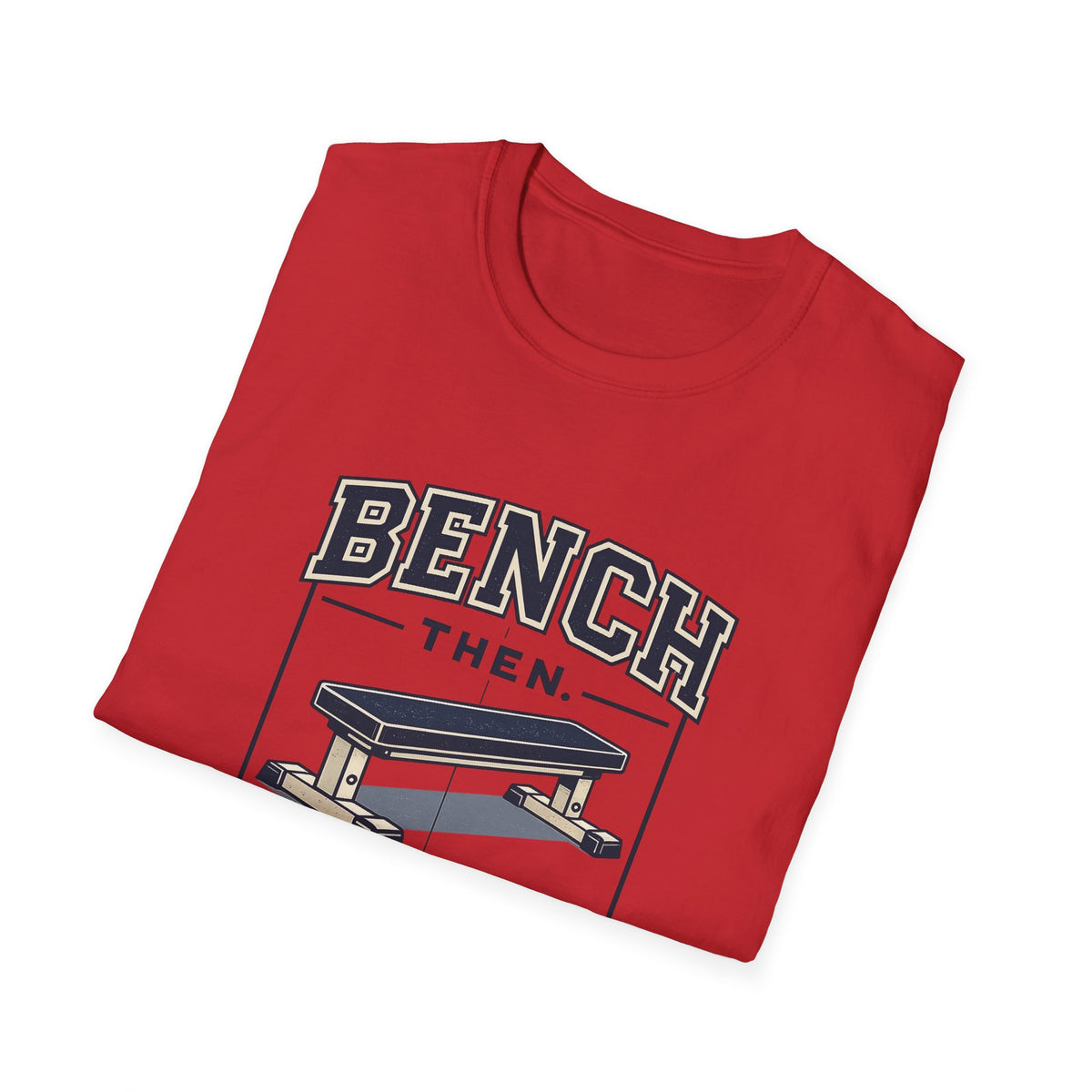 Bench Then Tacos | Premium Unisex T-Shirt | Gym Then Tacos