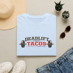 Deadlift Then Tacos | Premium Unisex T-Shirt | Gym Then Tacos
