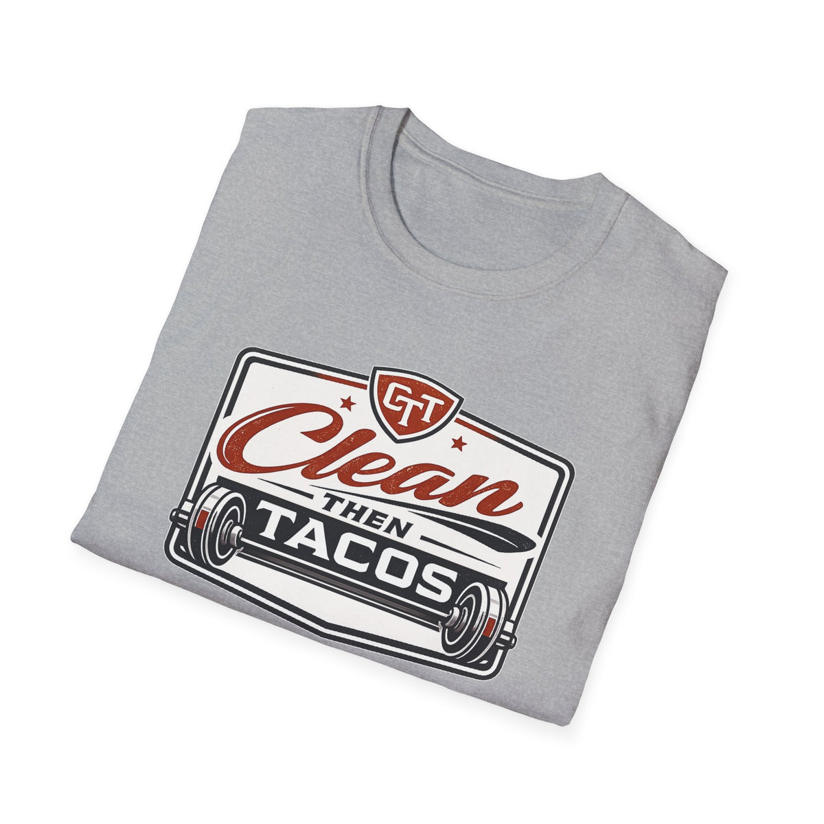 Clean Then Tacos | Premium Unisex T-Shirt | Gym Then Tacos