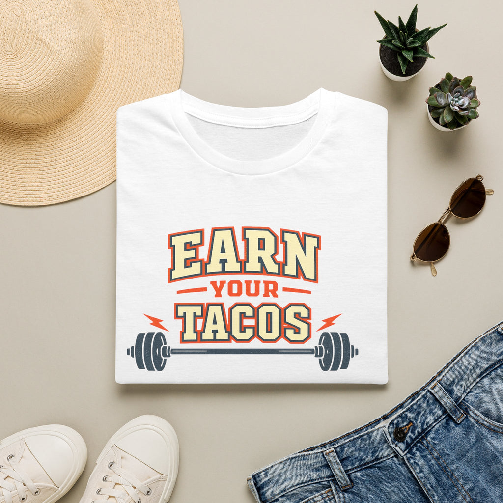 Earn Your Tacos | Premium Unisex T-Shirt | Gym Then Tacos