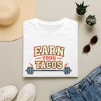 Earn Your Tacos | Premium Unisex T-Shirt | Gym Then Tacos