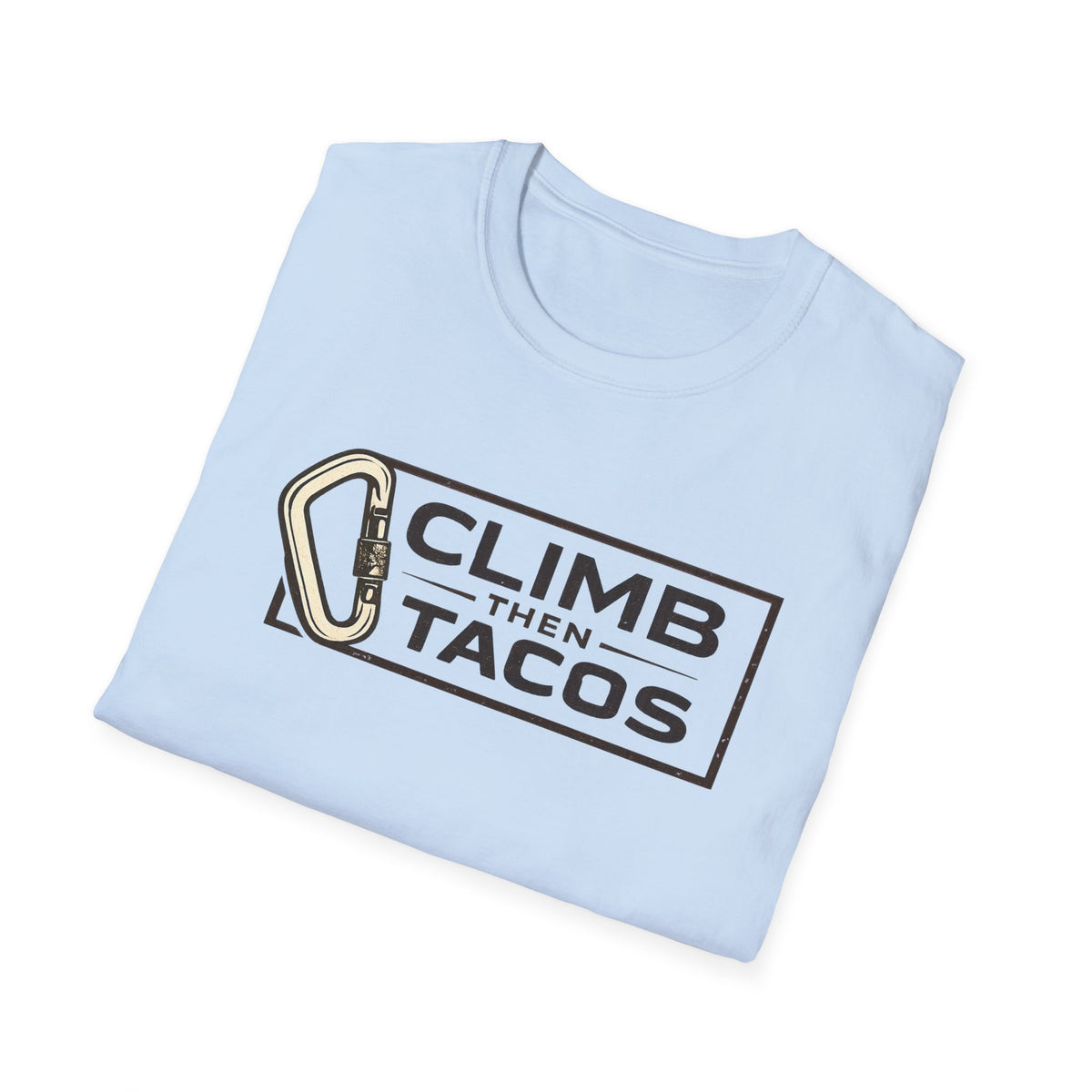 Climb Then Tacos | Premium Unisex T-Shirt | Gym Then Tacos