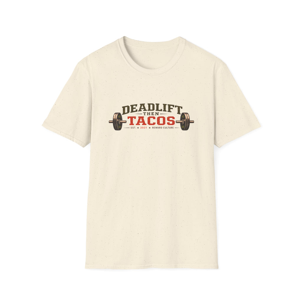 Deadlift Then Tacos | Premium Unisex T-Shirt | Gym Then Tacos