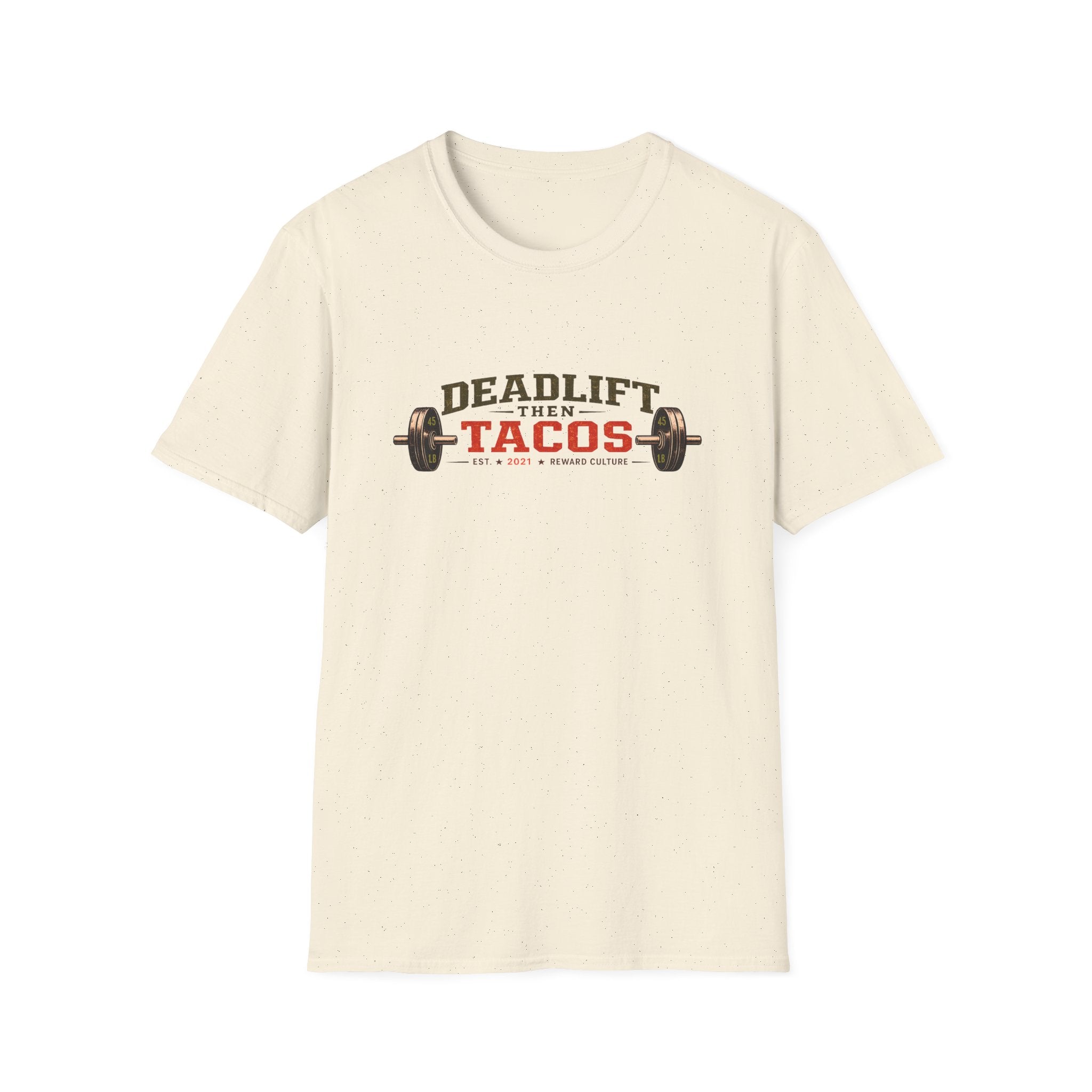 Deadlift Then Tacos | Premium Unisex T-Shirt | Gym Then Tacos