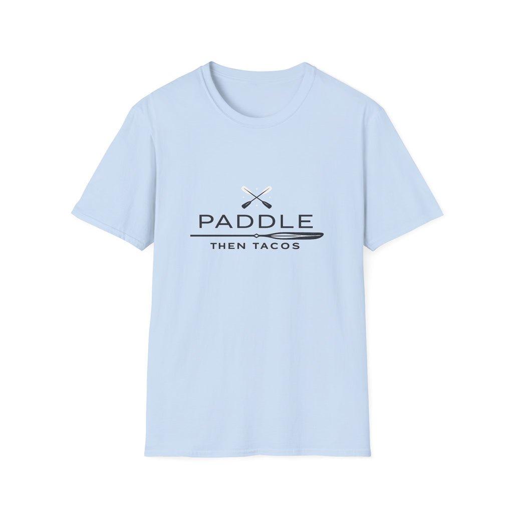 Paddle Then Tacos | Premium Unisex T-Shirt | Gym Then Tacos