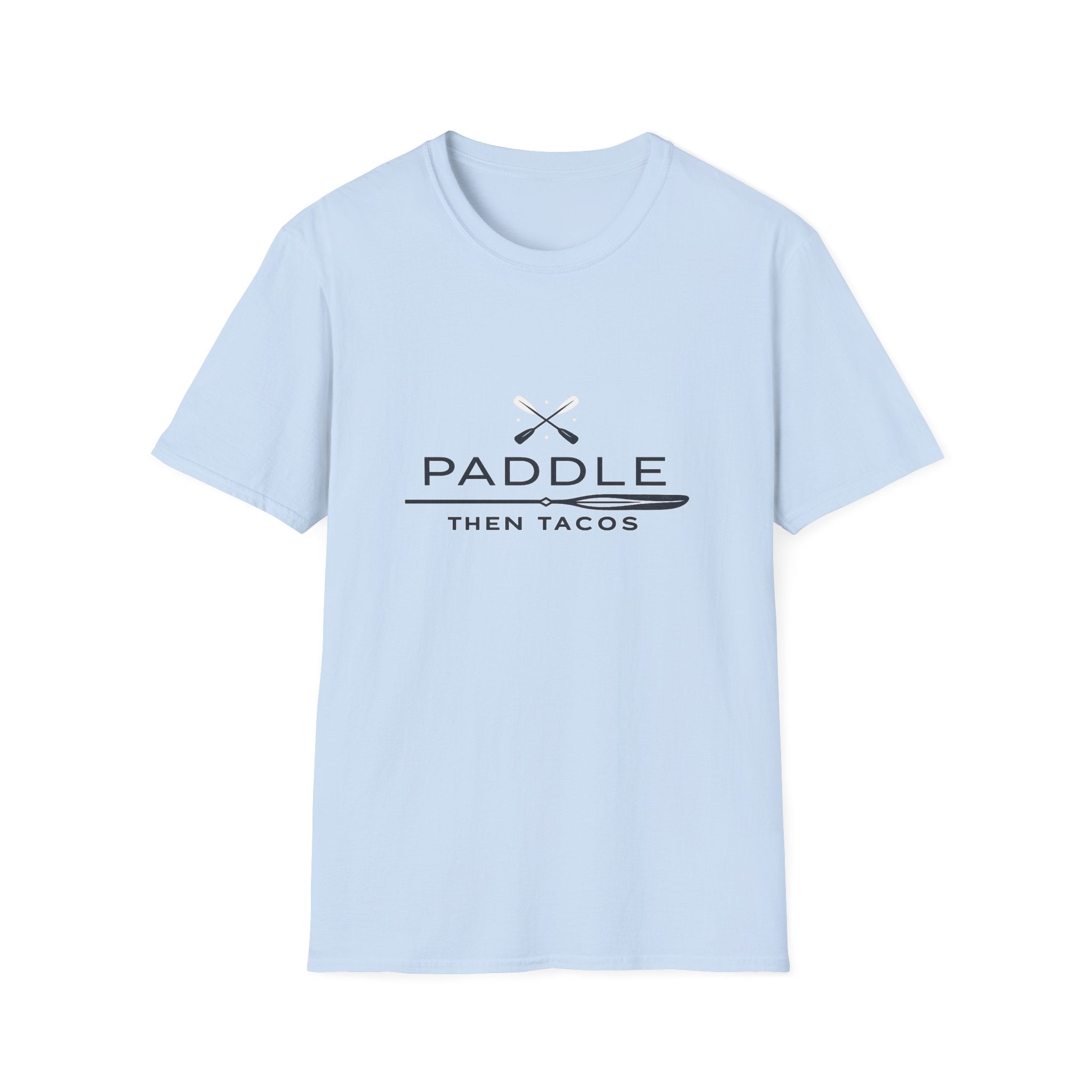 Paddle Then Tacos | Premium Unisex T-Shirt | Gym Then Tacos