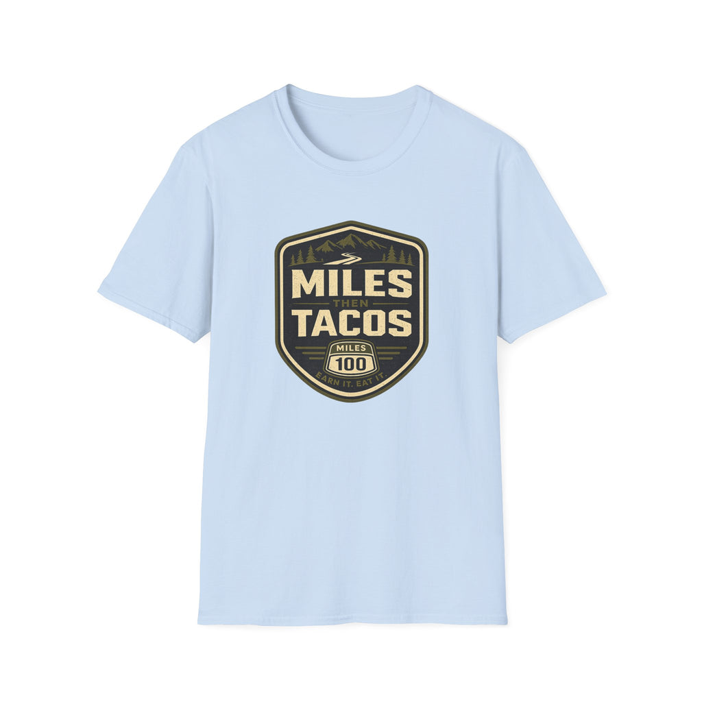 Miles Then Tacos | Premium Unisex T-Shirt | Gym Then Tacos