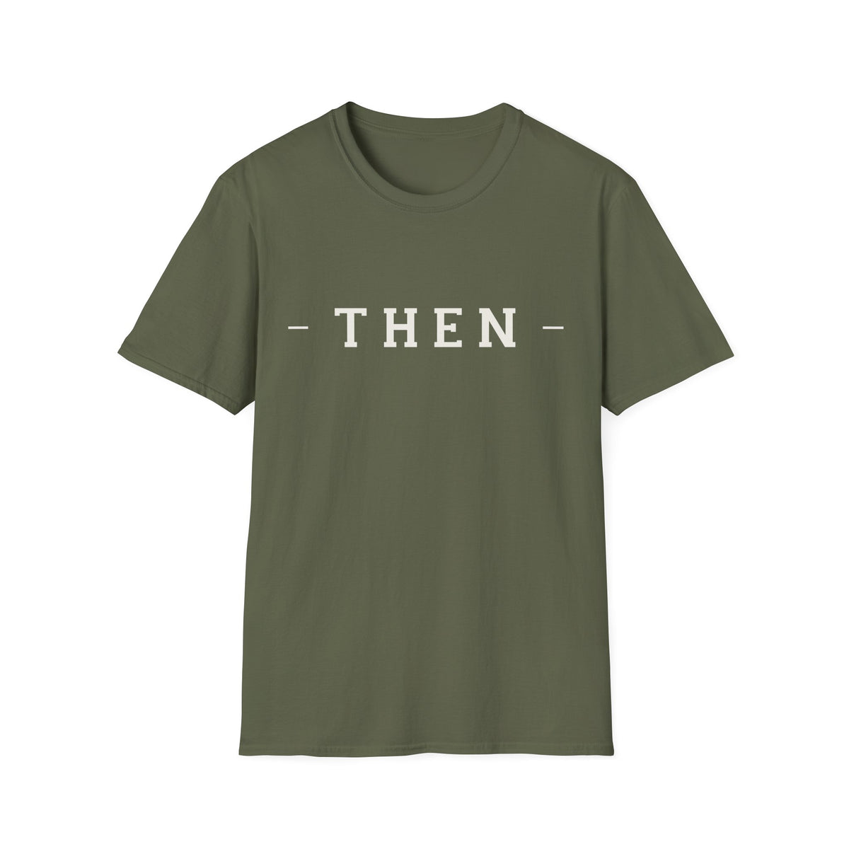Then Minimalist T‑Shirt — If You Know, You Know.
