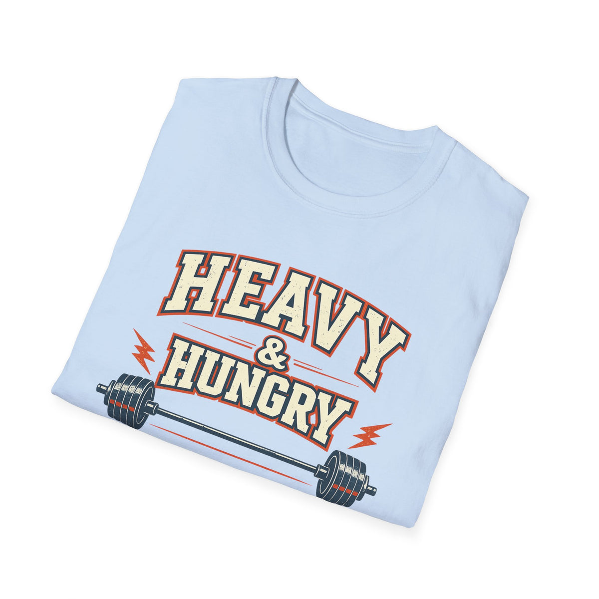 Heavy and Hungry | Premium Unisex T-Shirt | Gym Then Tacos