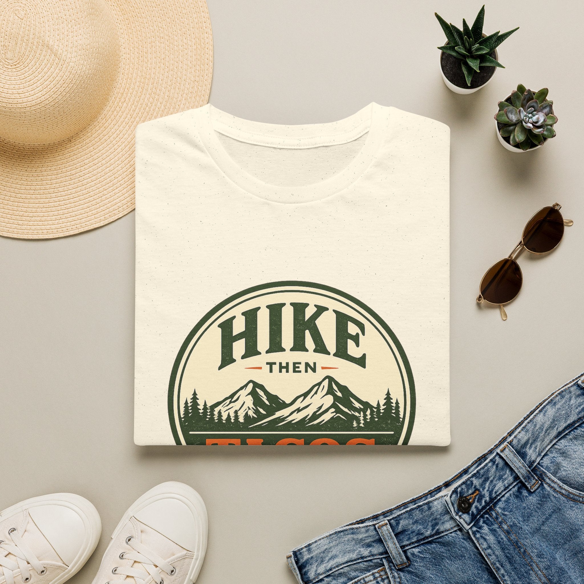Hike Then Tacos | Premium Unisex T-Shirt | Gym Then Tacos