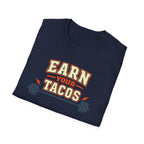 Earn Your Tacos | Premium Unisex T-Shirt | Gym Then Tacos