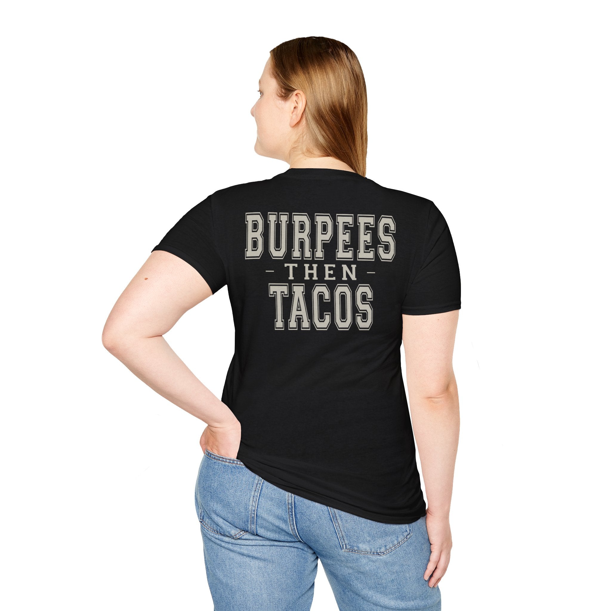 BURPEES THEN TACOS - Gym Then Tacos T-Shirt